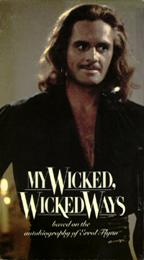 My Wicked Ways..The Legend of Errol Flynn